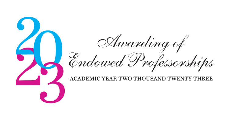2023 Awarding of Endowed Professorships image